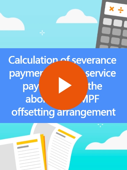 Calculation of severance payment or long service payment after the abolition of MPF offsetting arrangement